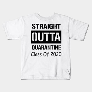 Straight Outta Quarantine Class Of 2020 Kids T-Shirt